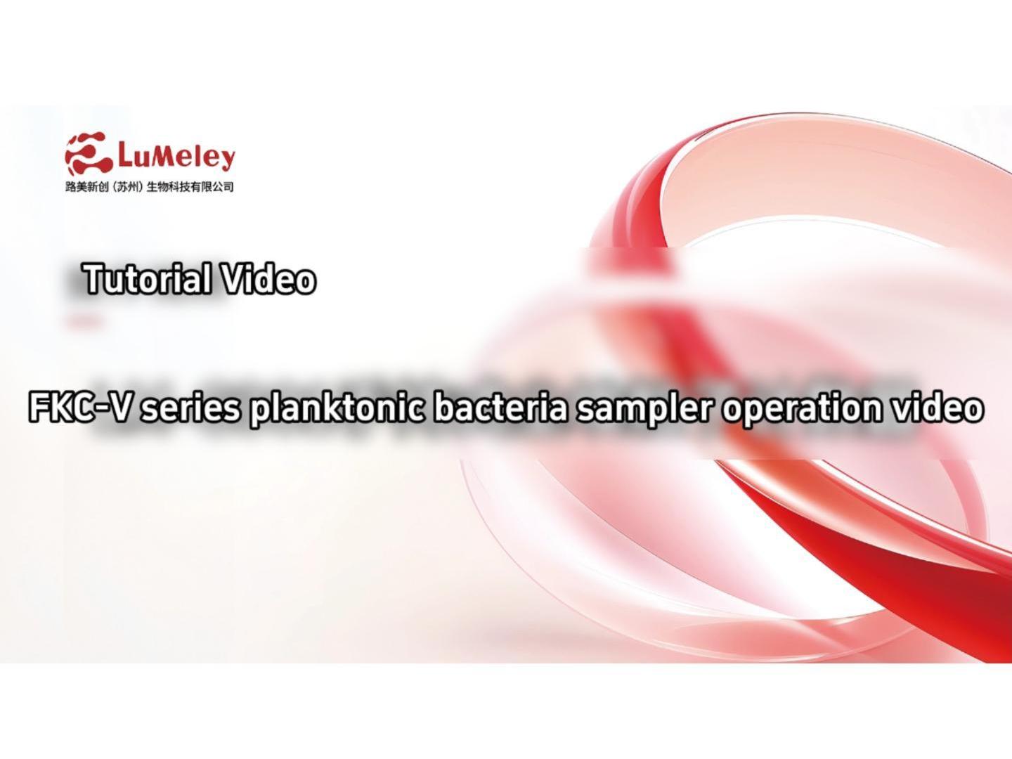 Lumeley | FKC-V Floating Bacteria Sampler – Intelligent Viable Particle Sampling GuideFKC-V