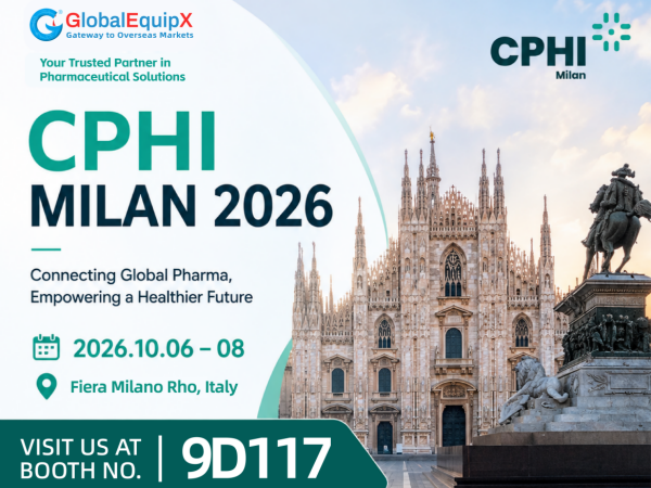 The International Buyer's Guide to Meeting GlobalEquipX at CPHI Milan 2026