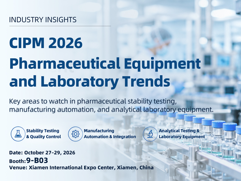 CIPM 2026: Key Areas to Watch in Pharmaceutical Manufacturing and Laboratory Equipment